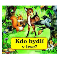 Kdo bydlí v lese? - Zuzana Pospíšilová