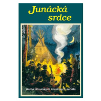 Junácká srdce - Kniha skautských kreslených seriálů