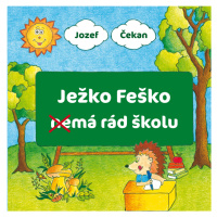 Ježko Feško nemá rád školu