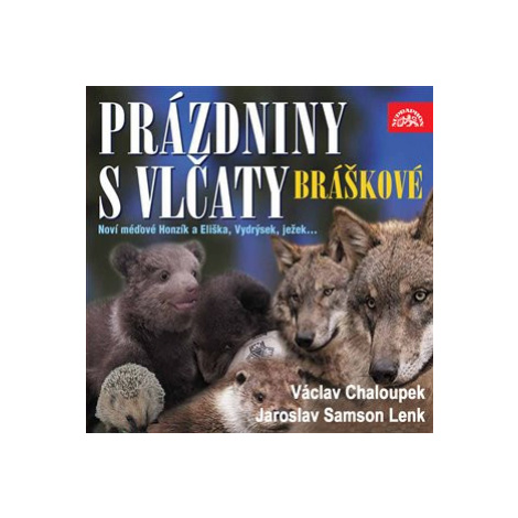Prázdniny s vlčaty SUPRAPHON