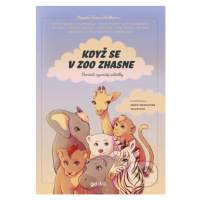 Když se v zoo zhasne (Novináři vyprávějí pohádky) - Zuzana Hodková, Vojtěch Blažek, Václav Dolej