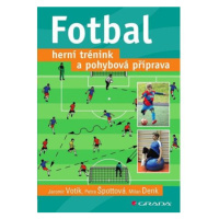 Fotbal - Herní trénink a pohybová příprava