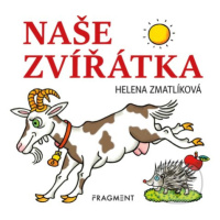 Naše zvířátka - Helena Zmatlíková (ilustrátor) - kniha z kategorie Pro děti