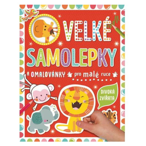 Velké samolepky a omalovánky pro malé ruce Divoká zvířata Svojtka&Co.