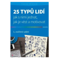 25 typů lidí - jak s nimi jednat, jak je vést a motivovat - kniha z kategorie Byznys a managemen