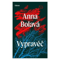 Vypravěč - Bolavá Anna