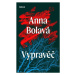 Vypravěč - Bolavá Anna