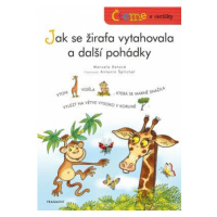 Čteme s obrázky – Jak se žirafa vytahovala a další pohádky - Marcela Kotová - e-kniha