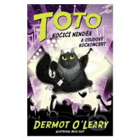 Toto – Kočičí nindža a osudový kočkoncert - Dermot O'Leary, Nick East (ilustrácie) - kniha z kat