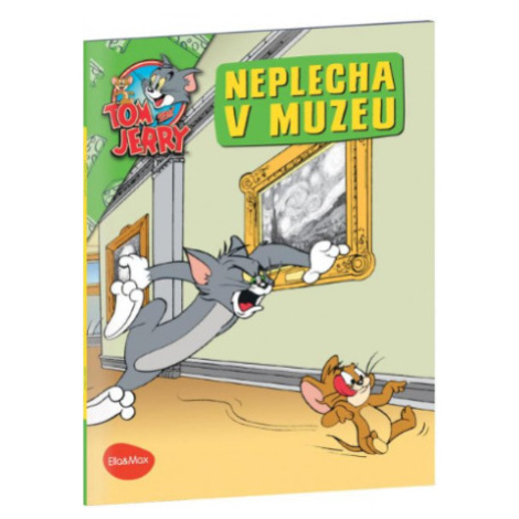Neplecha v Muzeu - Tom a Jerry v obrázkovém příběhu - Bricklin Kevin Ella & Max