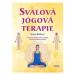 Svalová jógová terapie: Uvolňování přepětí, bolestí a blokád celostními léčebnými postupy