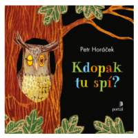 Kdopak tu spí? - Petr Horáček