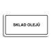 Accept Piktogram "SKLAD OLEJŮ" (160 × 80 mm) (bílá tabulka - černý tisk)