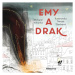 Emy a Drak