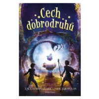 Cech dobrodruhů | Nick Eliopulos, Zack Loran Clark