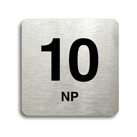 Accept Piktogram "10 NP" (80 × 80 mm) (stříbrná tabulka - černý tisk bez rámečku)