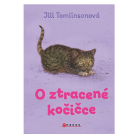 O ztracené kočičce | Eva Pourová Kadlecová, Jill Tomlinsonová, Paul Howard, Eva Žáčková