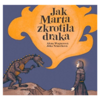 Jak Marta zkrotila draka