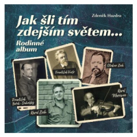 Jak šli tím zdejším světem... Rodinné album