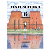 Matematika 6 - učebnice - prof. RNDr. Josef Molnár, CSc.; doc. RNDr. Milan Kopecký, CSc.; RNDr. 