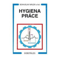 Hygiena práce - Bohuslav Málek