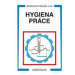 Hygiena práce - Bohuslav Málek