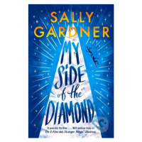 My Side of the Diamond - Sally Gardner - kniha z kategorie Beletrie pro děti