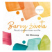 Barvy života - Skrytý význam barev a zvířat s omalovánkami - Sri Chinmoy