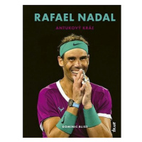 Rafael Nadal Antukový kráľ