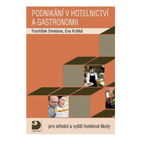 Podnikání v hotelnictví a gastronomii + CD - Eva Krátká, František Smetana