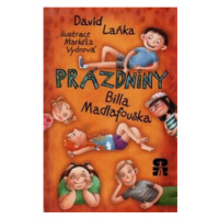 Prázdniny Billa Madlafouska - David Laňka, Markéta Vydrová