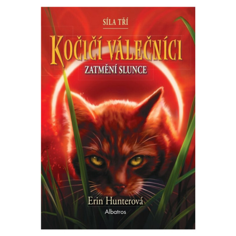Kočičí válečníci - Síla tří 4: Zatmění slunce - Erin Hunterová ALBATROS