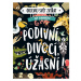 Objevuj svět zvířat – Podivní, divocí, úžasní!