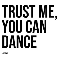Ilustrace trust me you can dance vodka, Finlay & Noa, (30 x 40 cm)