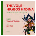 Třešňák Vlastimil: The Vole - Hraboš hrdina