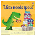 T. Rex needs specs Usborne Publishing