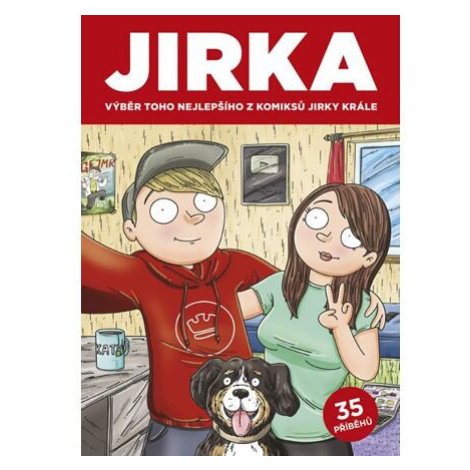 Komiks Jirka Král - Jirka. Výběr toho nejlepšího z komiksů Jirky Krále 1 PIKOLA