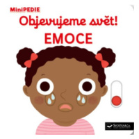 MiniPEDIE – Objevujeme svět! Emoce - Nathalie Choux