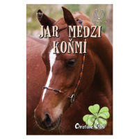 Jar medzi koňmi - Christiane Gohl - kniha z kategorie Beletrie pro děti