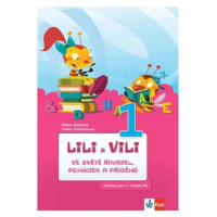 Lili a Vili 1 – Ve světě říkadel, pohádek a příběhů -  čítanka pro 1. ročník ZŠ