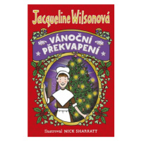 Vánoční překvapení - Jacqueline Wilsonová, Nick Sharratt