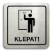 Accept Piktogram "klepat! II" (80 × 80 mm) (stříbrná tabulka - černý tisk)