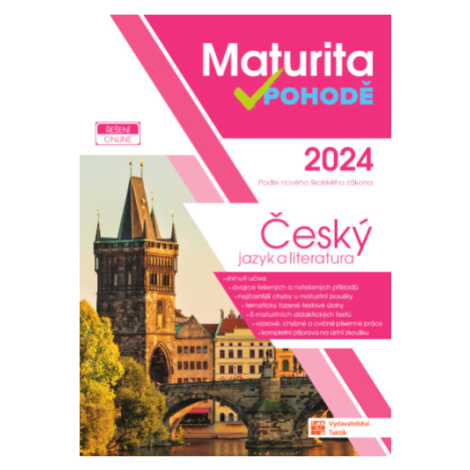 Maturita v pohodě - Český jazyk a literatura 2024 TAKTIK