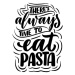 Ilustrace Hand drawn ettering quote about pasta., SvetlanaKutsin, 33.3 × 40 cm