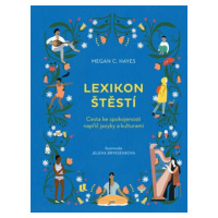 Lexikon štěstí - Megan C. Hayes, Jelena Bryksenkova