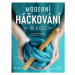 Moderní háčkování od A do Z - Více než 100 současných háčkovacích technik a stehů - Shrimptonová