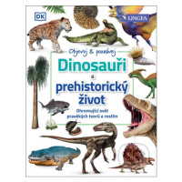 Dinosauři a prehistorický život (Ohromující svět pravěkých tvorů a rostlin) - kniha z kategorie 