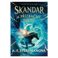 Skandar a přízračný jezdec - A. F. Steadmanová