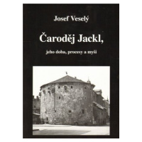 Čaroděj Jackl/ Magické vystřihovánky - Josef Veselý