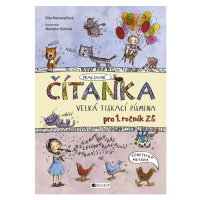 Čítanka - velká tiskací písmenka pro 1. ročník ZŠ - Dita Nastoupilová